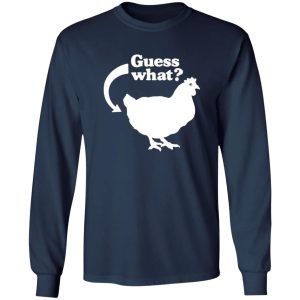 Chicken Butt T-Shirts, Long Sleeve, Hoodies 12