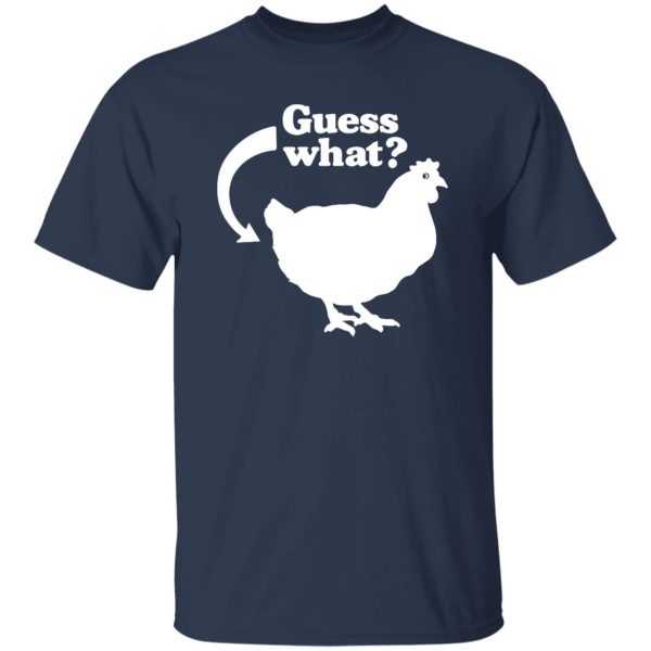 Chicken Butt T-Shirts, Long Sleeve, Hoodies 6