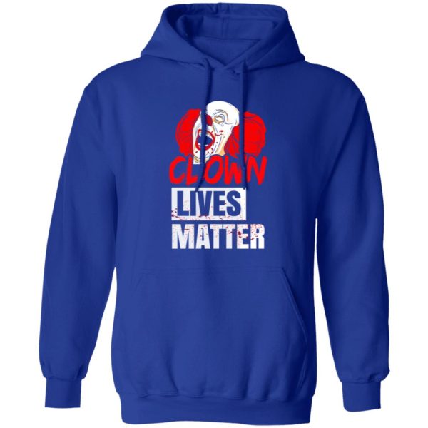 Clown Lives Matter T-Shirts, Long Sleeve, Hoodies