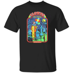 Clowns Are Funny T-Shirts, Long Sleeve, Hoodies