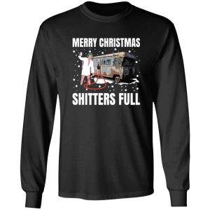 Cousin Eddie Merry Christmas Shitters Full T-Shirts, Long Sleeve, Hoodies 12