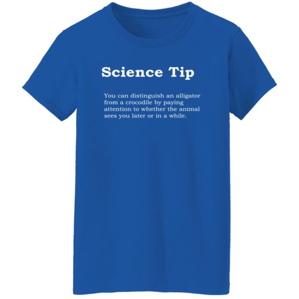 Crocodile Alligator Funny Science tip T-Shirts, Long Sleeve, Hoodies 2