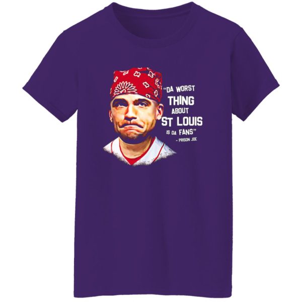 Da Worst Thing About St Louis Is Da Fans Prison Joe T-Shirts, Long Sleeve, Hoodies 13