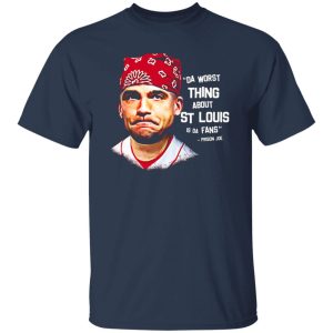 Da Worst Thing About St Louis Is Da Fans Prison Joe T-Shirts, Long Sleeve, Hoodies 2