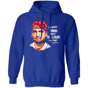 Da Worst Thing About St Louis Is Da Fans Prison Joe T-Shirts, Long Sleeve, Hoodies 6