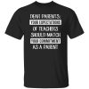 Dear Parents Your Expectations Of Teachers Should Match Your Commitment As A Parent T-Shirts, Long Sleeve, Hoodies 8