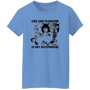 Dee Dee Ramone Is My Boyfriend T Shirts, Hoodies, Long Sleeve 22