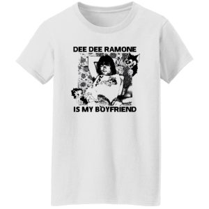 Dee Dee Ramone Is My Boyfriend T Shirts, Hoodies, Long Sleeve 3