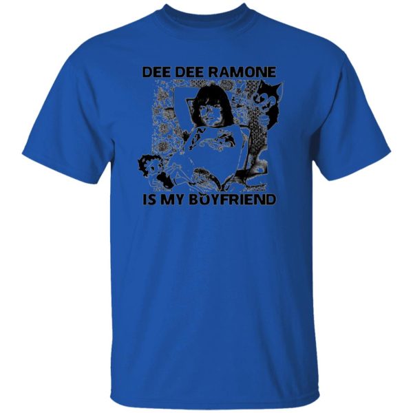 Dee Dee Ramone Is My Boyfriend T Shirts, Hoodies, Long Sleeve 7