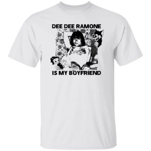 Dee Dee Ramone Is My Boyfriend T Shirts, Hoodies, Long Sleeve 8