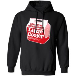 Don’t hate me just because I’m a little cooler T-Shirts, Long Sleeve, Hoodies 10