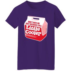 Don’t hate me just because I’m a little cooler T-Shirts, Long Sleeve, Hoodies 2