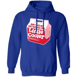 Don’t hate me just because I’m a little cooler T-Shirts, Long Sleeve, Hoodies 9