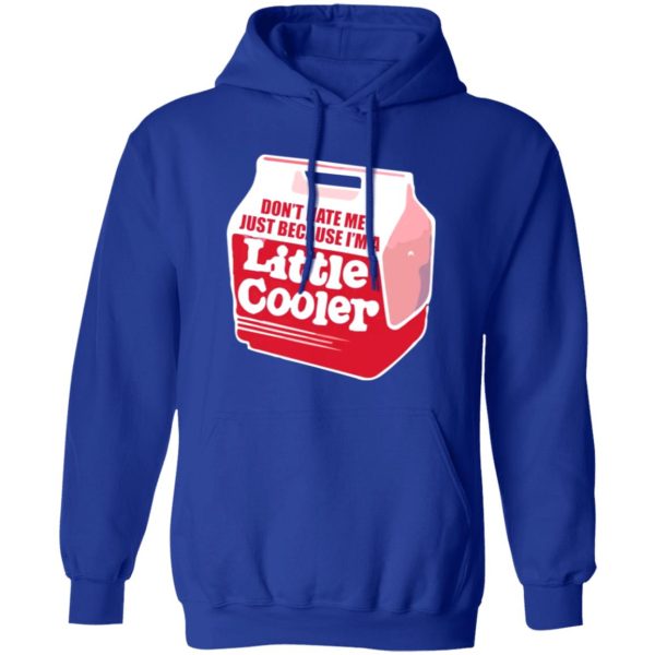 Don’t hate me just because I’m a little cooler T-Shirts, Long Sleeve, Hoodies 9