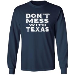 Don’t mess with Texas – ROYAL PRINT T-Shirts, Long Sleeve, Hoodies