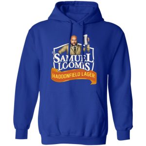 Dr Samuel Loomis Haddonfield Lager T-Shirts, Long Sleeve, Hoodies 9