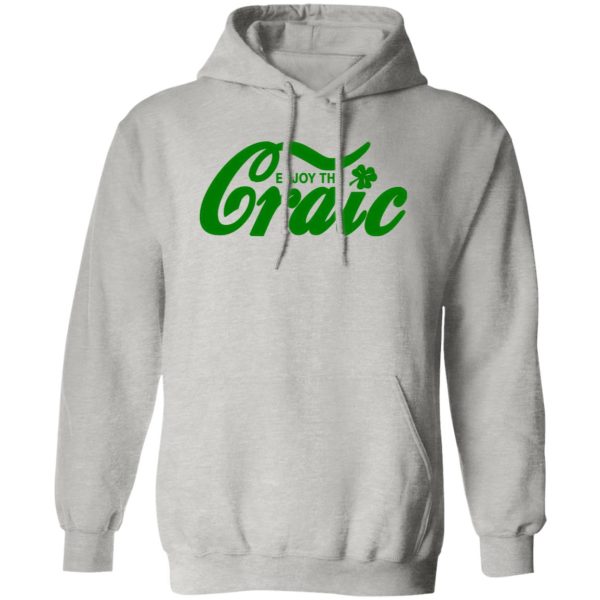 Enjoy The Craic Funny Irish St Patricks Day T Shirts, Hoodies, Long Sleeve