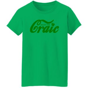 Enjoy The Craic Funny Irish St Patricks Day T Shirts, Hoodies, Long Sleeve