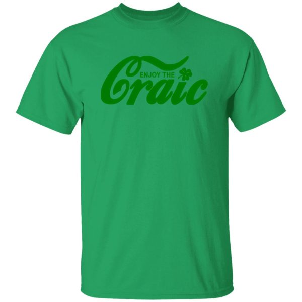 Enjoy The Craic Funny Irish St Patricks Day T Shirts, Hoodies, Long Sleeve