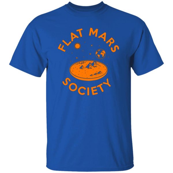 Flat Mars Society T-Shirts, Long Sleeve, Hoodies 4