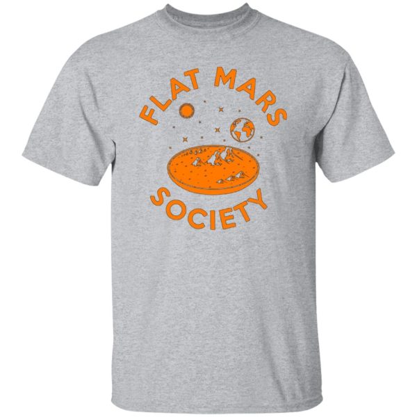 Flat Mars Society T-Shirts, Long Sleeve, Hoodies 5