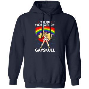 For The Honor Of Gayskull Shera T-Shirts, Long Sleeve, Hoodies 5