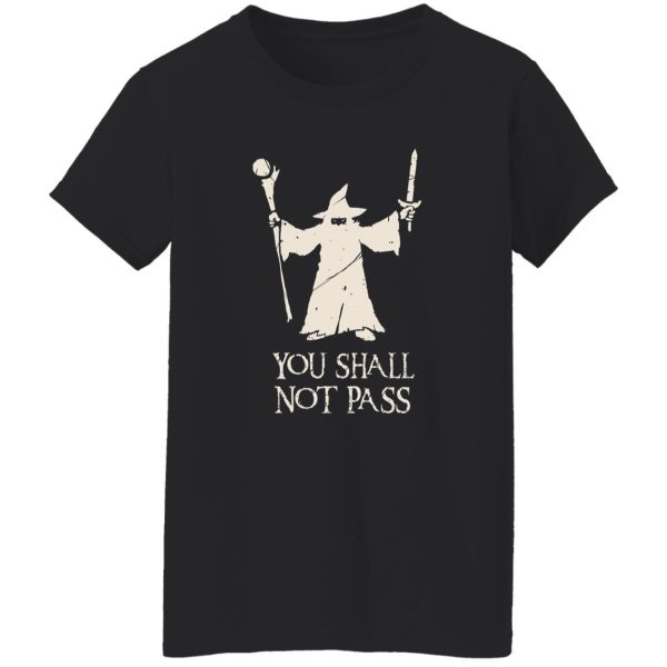 Gandalf You Shall Not Pass T-Shirts, Long Sleeve, Hoodies 2