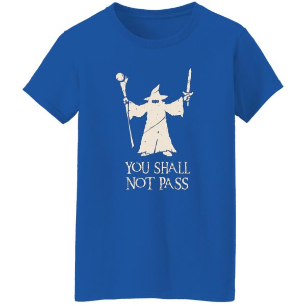 Gandalf You Shall Not Pass T-Shirts, Long Sleeve, Hoodies 3