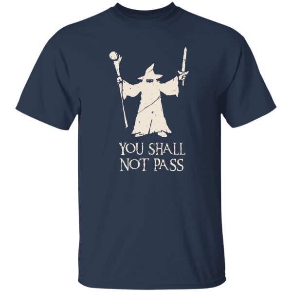 Gandalf You Shall Not Pass T-Shirts, Long Sleeve, Hoodies 8