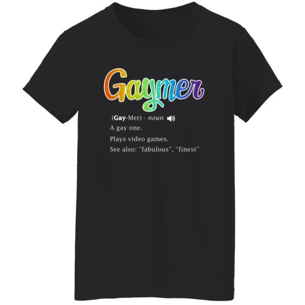 Gaymer Gaymer Noun A Gay One Plays Video Games T-Shirts, Long Sleeve, Hoodies 4