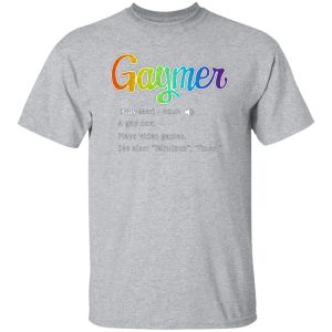 Gaymer Gaymer Noun A Gay One Plays Video Games T-Shirts, Long Sleeve, Hoodies 6