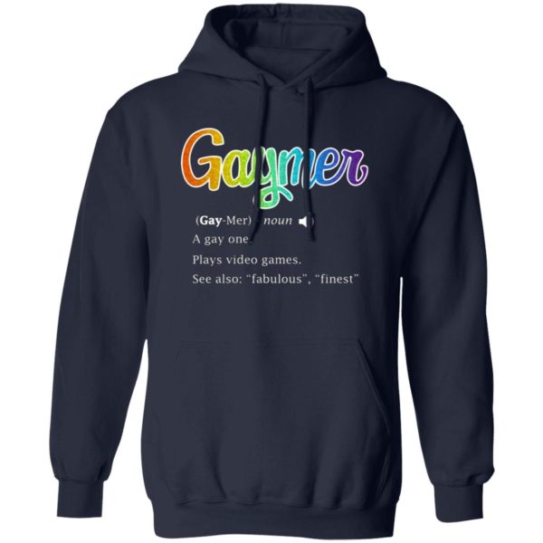 Gaymer Gaymer Noun A Gay One Plays Video Games T-Shirts, Long Sleeve, Hoodies 9