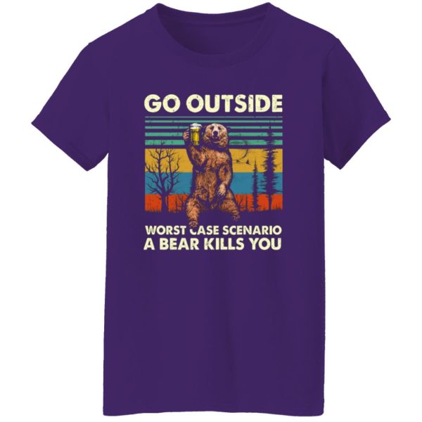 Go Outside Worst Case Scenario A Bear Kills You T-Shirts, Long Sleeve, Hoodies 3