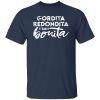 Gordita - Redondita - y bien Bonita T-Shirts, Long Sleeve, Hoodies