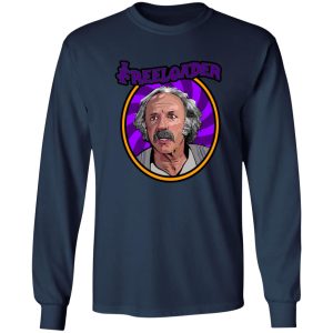 Grandpa Joe is the OG Freeloader! T-Shirts, Long Sleeve, Hoodies 12