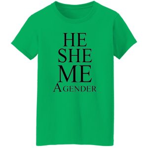 He She Me A Gender T Shirts, Hoodies, Long Sleeve 4