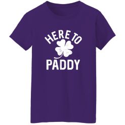 Here to paddy T-Shirts, Long Sleeve, Hoodies