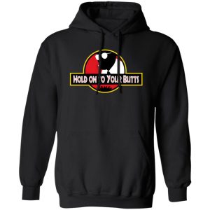 Hold on to Your Butts T-Shirts, Long Sleeve, Hoodies 11