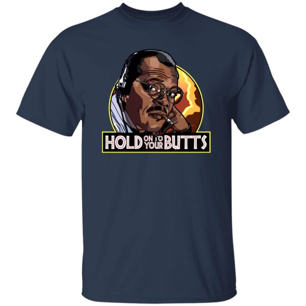 Hold On To Your Butts V3 T-Shirts, Long Sleeve, Hoodies 4