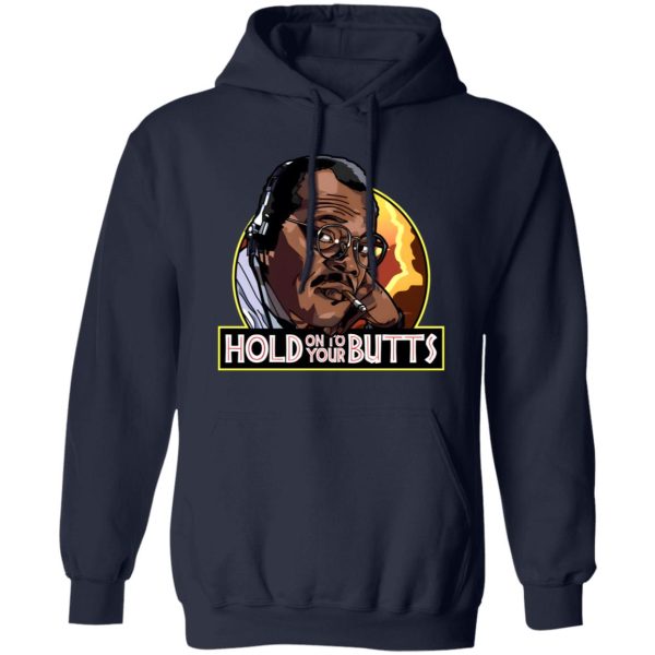 Hold On To Your Butts V3 T-Shirts, Long Sleeve, Hoodies 8