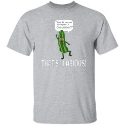 How Do You Say In English Cucumber That’s ‘ilarious T-Shirts, Long Sleeve, Hoodies 4