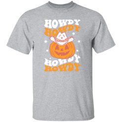 Howdy Pumpkin, Halloween Pumpkin T-Shirts, Long Sleeve, Hoodies