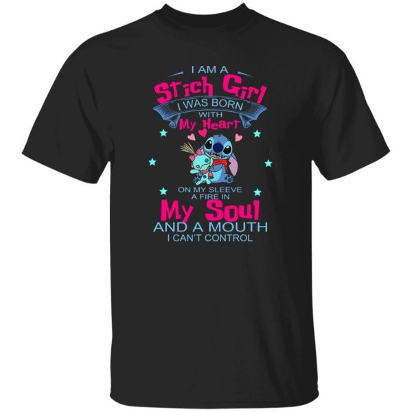 I Am A Stich Girl Was Born In With My Heart On My T-Shirts, Long Sleeve, Hoodies 12