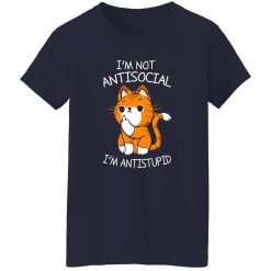 i’m not antisocial i’m antistupid T-Shirts, Long Sleeve, Hoodies