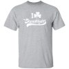 I Clover Shenanigans T-Shirts, Long Sleeve, Hoodies