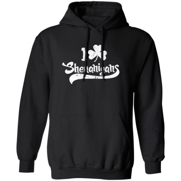 I Clover Shenanigans T-Shirts, Long Sleeve, Hoodies