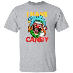 I Have Candy I Scary Halloween Clown T-Shirts, Long Sleeve, Hoodies