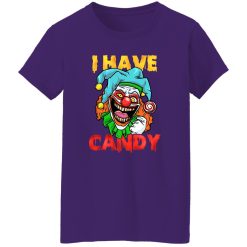 I Have Candy I Scary Halloween Clown T-Shirts, Long Sleeve, Hoodies
