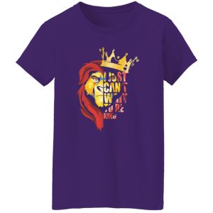 I Just Can’t Wait To Be King – The Lion King T-Shirts, Long Sleeve, Hoodies