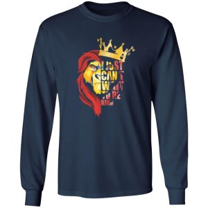 I Just Can’t Wait To Be King – The Lion King T-Shirts, Long Sleeve, Hoodies 9